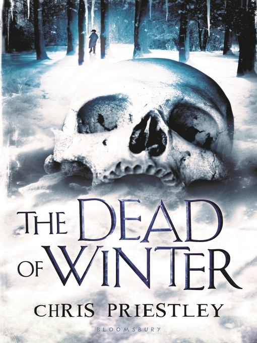 Title details for The Dead of Winter by Chris Priestley - Available